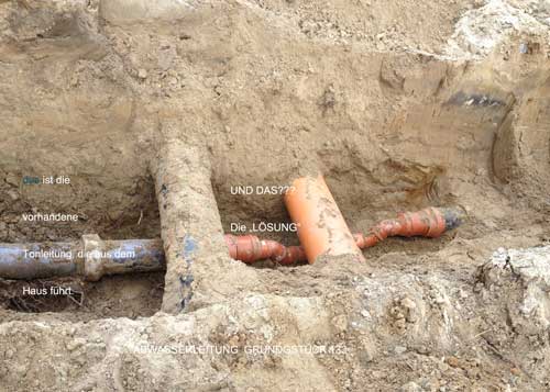 unsere Abwasserleitung kreuzt die gerade neu verlegte Regenwasserleitung Foto: unsere Abwasserleitung heute